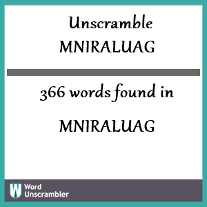 366 words unscrambled from mniraluag