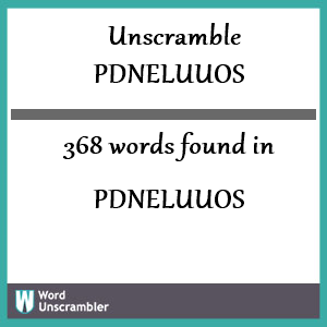 368 words unscrambled from pdneluuos