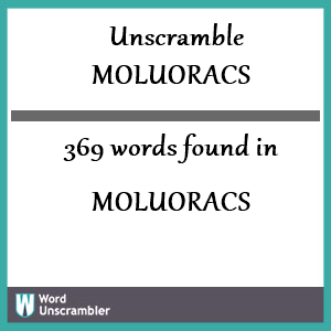 369 words unscrambled from moluoracs