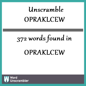 372 words unscrambled from opraklcew