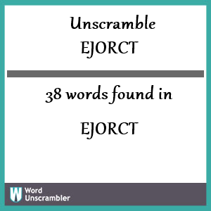 38 words unscrambled from ejorct