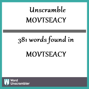 381 words unscrambled from movtseacy