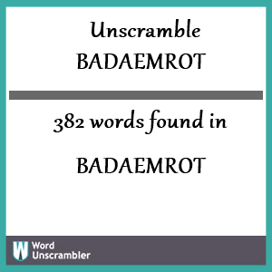 382 words unscrambled from badaemrot