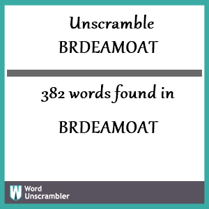 382 words unscrambled from brdeamoat