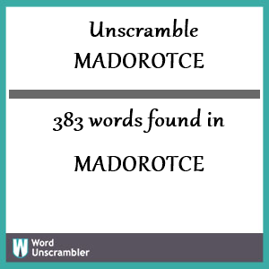 383 words unscrambled from madorotce