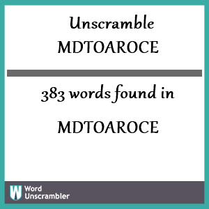 383 words unscrambled from mdtoaroce