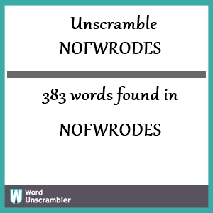 383 words unscrambled from nofwrodes