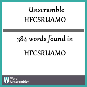 384 words unscrambled from hfcsruamo