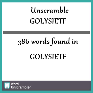 386 words unscrambled from golysietf