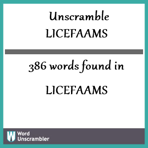 386 words unscrambled from licefaams