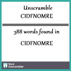 388 words unscrambled from cidfnomre