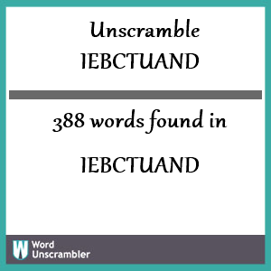 388 words unscrambled from iebctuand