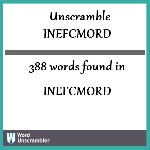 388 words unscrambled from inefcmord