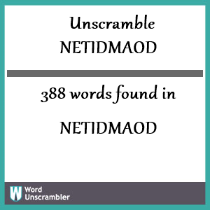 388 words unscrambled from netidmaod