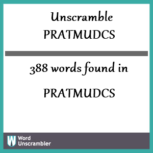 388 words unscrambled from pratmudcs