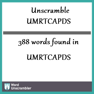 388 words unscrambled from umrtcapds