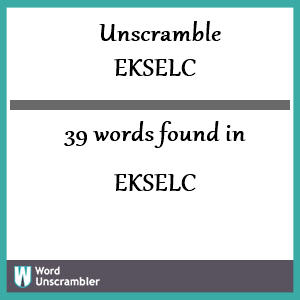 39 words unscrambled from ekselc