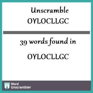 39 words unscrambled from oylocllgc