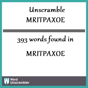 393 words unscrambled from mritpaxoe