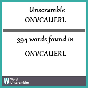 394 words unscrambled from onvcauerl