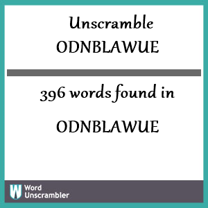 396 words unscrambled from odnblawue