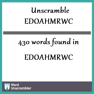 430 words unscrambled from edoahmrwc