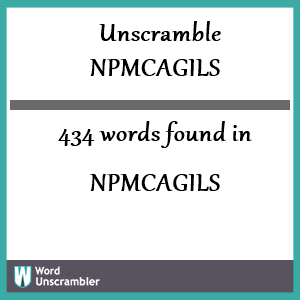 434 words unscrambled from npmcagils