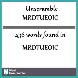 436 words unscrambled from mrdtueoic