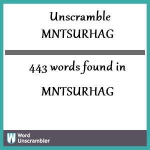 443 words unscrambled from mntsurhag