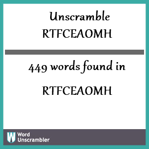 449 words unscrambled from rtfceaomh