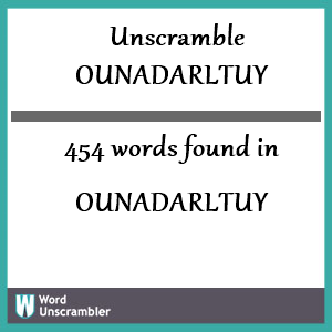 454 words unscrambled from ounadarltuy