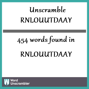 454 words unscrambled from rnlouutdaay