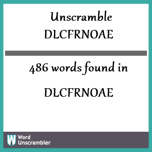 486 words unscrambled from dlcfrnoae