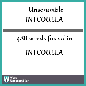 488 words unscrambled from intcoulea