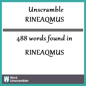 488 words unscrambled from rineaqmus