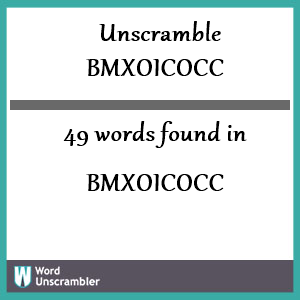 49 words unscrambled from bmxoicocc