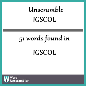 51 words unscrambled from igscol