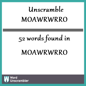 52 words unscrambled from moawrwrro