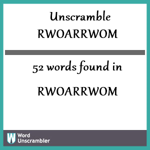 52 words unscrambled from rwoarrwom