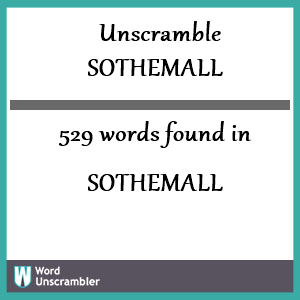 529 words unscrambled from sothemall