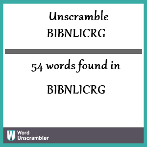 54 words unscrambled from bibnlicrg