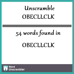 54 words unscrambled from obecllclk