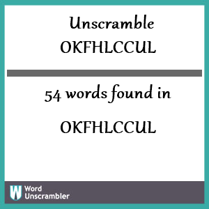 54 words unscrambled from okfhlccul