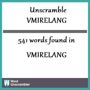 541 words unscrambled from vmirelang