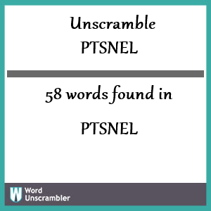 58 words unscrambled from ptsnel