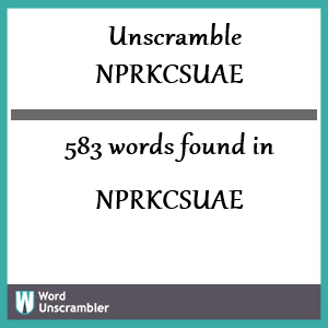 583 words unscrambled from nprkcsuae