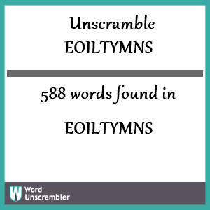 588 words unscrambled from eoiltymns