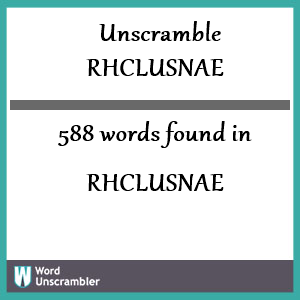 588 words unscrambled from rhclusnae