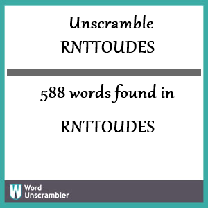 588 words unscrambled from rnttoudes