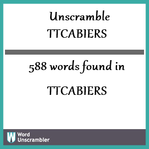 588 words unscrambled from ttcabiers